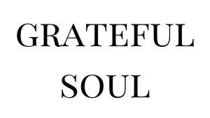 Grateful Soul
